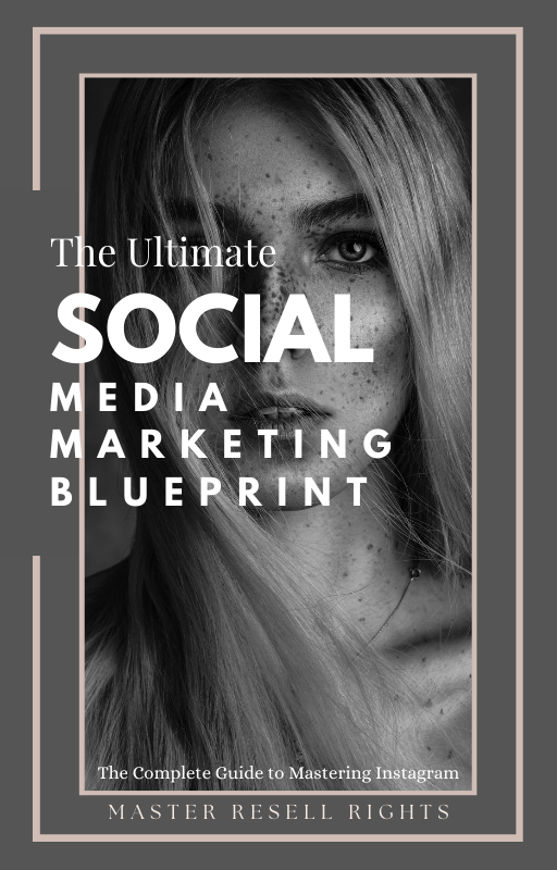 The Ultimate Social Media Marketing Blueprint - Canva Template With Master Resell Rights Included